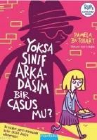 Kniha Yoksa Sinif Arkadasim Bir Casus Mu Pamela Butchart