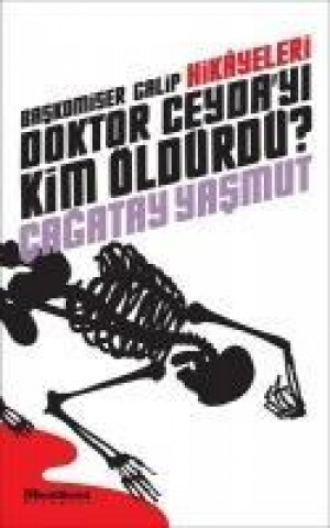 Kniha Baskomiser Galip Hikayeleri - Doktor Ceydayi Kim Öldürdü Cagatay Yasmut