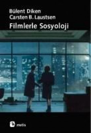 Книга Filmlerle Sosyoloji Bülent Diken