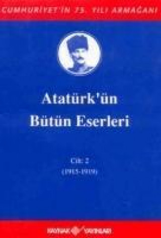 Kniha Atatürkün Bütün Eserleri Cilt 2 Mustafa Kemal Atatürk