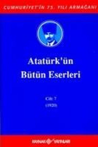 Книга Atatürkün Bütün Eserleri Cilt 7 Mustafa Kemal Atatürk