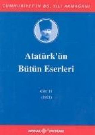 Kniha Atatürkün Bütün Eserleri Cilt 11 Mustafa Kemal Atatürk