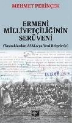 Kniha Ermeni Milliyetciliginin Serüveni Mehmet Perincek