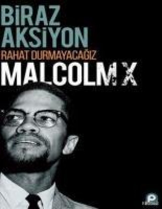 Kniha Biraz Aksiyon Malcolm X