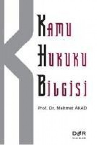 Книга Kamu Hukuku Bilgisi Mehmet Tanju Akad