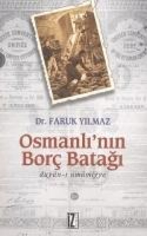 Book Osmanlinin Borc Batagi Faruk Yilmaz