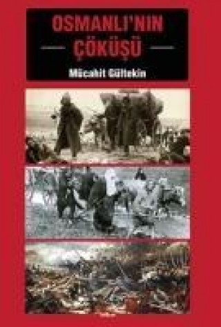 Buch Osmanlinin Cöküsü Mücahit Gültekin