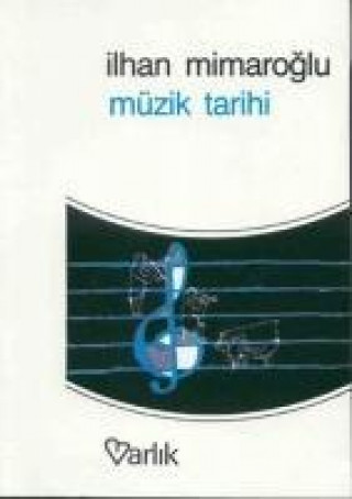 Könyv Müzik Tarihi Ilhan Mimaroglu