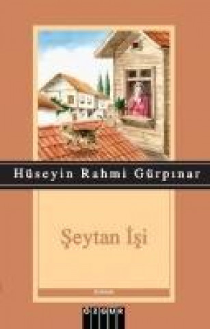 Knjiga Seytan Isi Hüseyin Rahmi Gürpinar
