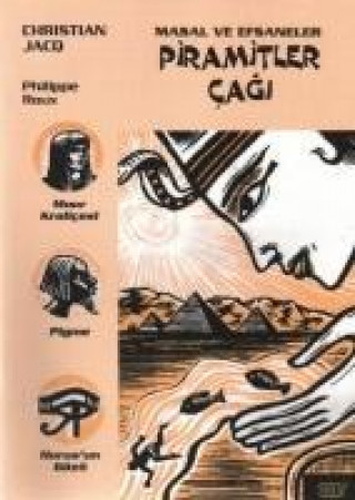Kniha Piramitler Cagi; Masal Ve Efsaneler - 1 Christian Jacq