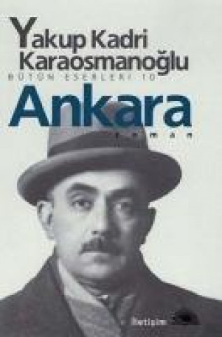 Carte Ankara Yakup Kadri Karaosmanoglu