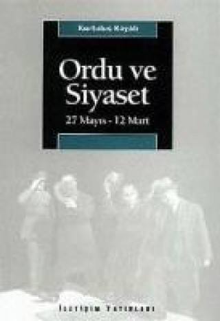 Книга Ordu ve Siyaset Kurtulus Kayali