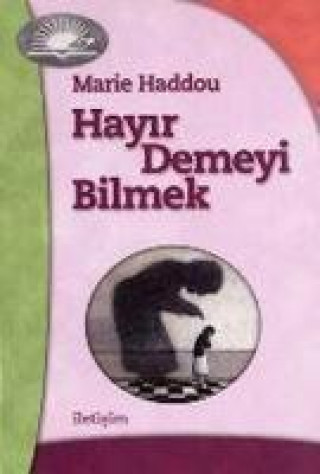 Kniha Hayir Demeyi Bilmek Marie Haddou