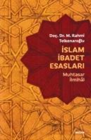 Buch Islam Ibadet Esaslari M. Rahmi Telkenaroglu