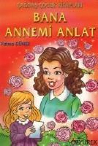 Könyv Bana Annemi Anlat Fatma Güner