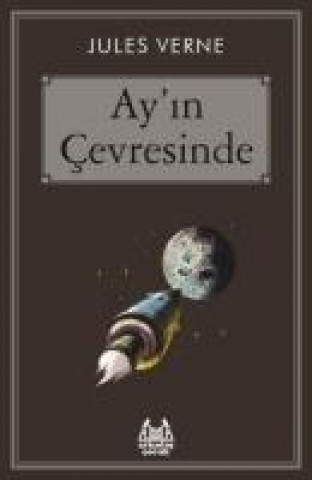 Könyv Ayin Cevresinde Jules Verne