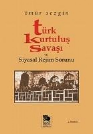 Könyv Türk Kurtulus Ömür Sezgin