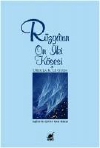 Knjiga Rüzgarin On Iki Kösesi Ursula Kroeber Le Guin