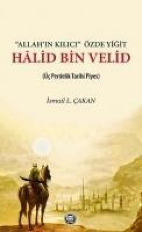 Carte Allahin Kilici Özde Yigit - Halid Bin Velid Ismail L. cakan