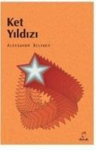 Buch Ket Yildizi Aleksandr Romanovic Belyaev