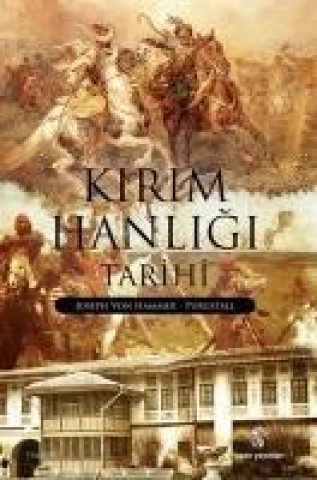 Könyv Kirim Hanligi Tarihi Joseph Von Hammer