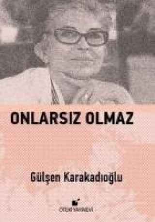 Carte Onlarsiz Olmaz Gülsen Karakadioglu