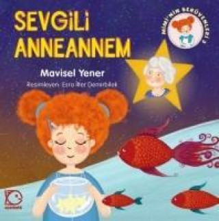 Kniha Sevgili Anneannem Mavisel Yener