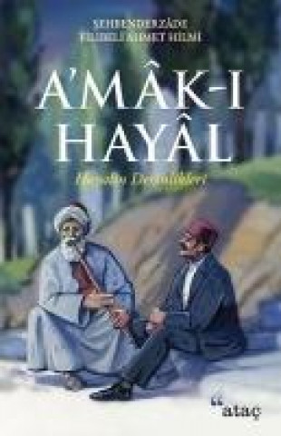 Carte Amak-i Hayal Sehbenderzade Filibeli Ahmed Hilmi