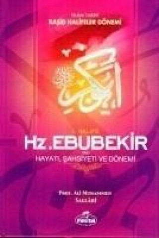 Boek I. Halife Hz. Ebubekir ra Hayati, Sahsiyeti, ve Dönemi Ciltli Ali Muhammed Sallabi