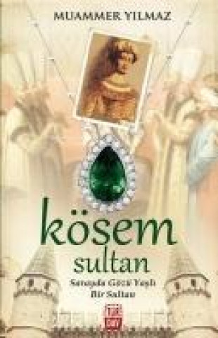 Kniha Kösem Sultan Muammer Yilmaz