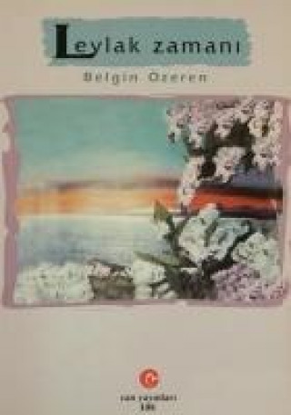 Kniha Leylak Zamani Belgin Özeren