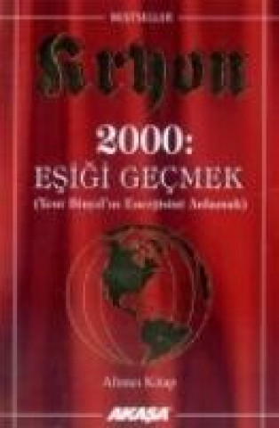 Книга Kryon 6 2000 Esigi Gecmek Lee Carroll