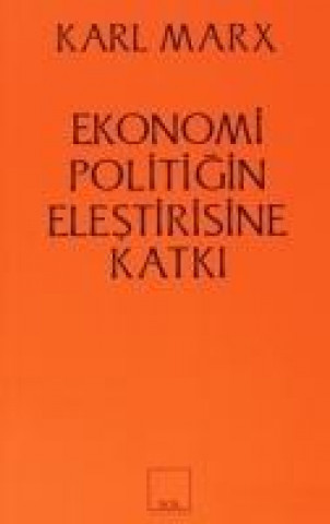 Knjiga Ekonomi Politigin Elestirisine Katki Karl Marx