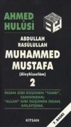 Книга Abdullah, Resulullah, Muhammed Mustafa Aleyhisselam - 2 Ahmed Hulusi