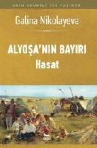 Carte Alyosanin Bayiri - Hasat Galina Nikolaeva