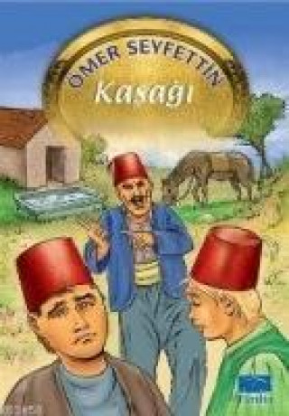 Kniha Kasagi Ömer Seyfettin