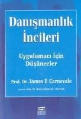 Książka Danismanlik Incileri James P. Carnevale