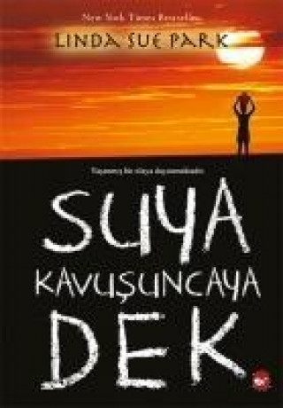 Kniha Suya Kavusuncaya Dek Linda Sue Park