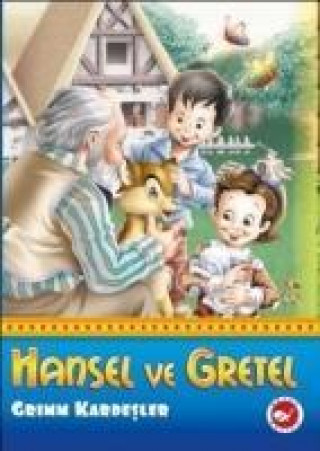 Knjiga Hansel ve Gretel Wilhelm Grimm