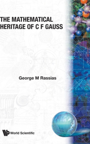 Carte The Mathematical Heritage of C F Gauss George M. Rassias
