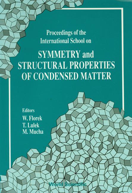 Knjiga Symmetry and Structural Properties of Condensed Matter, Proceedings of the International School Tadeusz Lulek