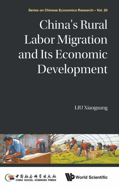 Kniha China's Rural Labor Migration And Its Economic Development Xiaoguang Liu