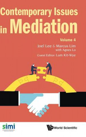 Kniha Contemporary Issues In Mediation - Volume 4 Joel Lee