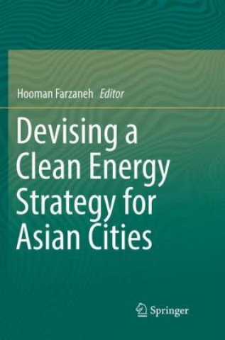 Carte Devising a Clean Energy Strategy for Asian Cities Hooman Farzaneh
