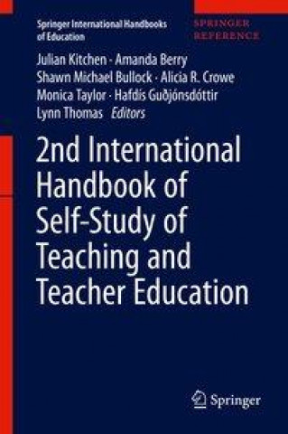 Kniha International Handbook of Self-Study of Teaching and Teacher Education Practices Julian Kitchen