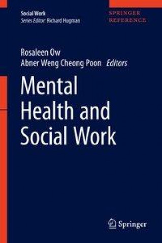 Kniha Mental Health and Social Work Rosaleen Ow