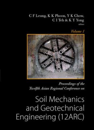 Книга Soil Mechanics and Geotechnical Engineering (12arc) - Proceedings of the Twelfth Asian Regional Conference (in 2 Volumes, ) [With CDROM] Chun Fai Leung