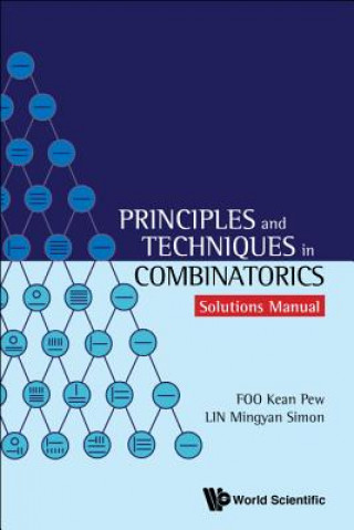 Kniha Principles And Techniques In Combinatorics - Solutions Manual Kean Pew Foo