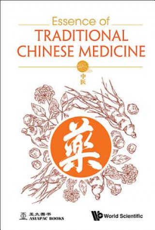 Książka Essence Of Traditional Chinese Medicine Sim Kim Cheng