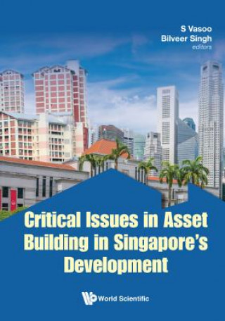 Buch Critical Issues In Asset Building In Singapore's Development Bilveer Singh